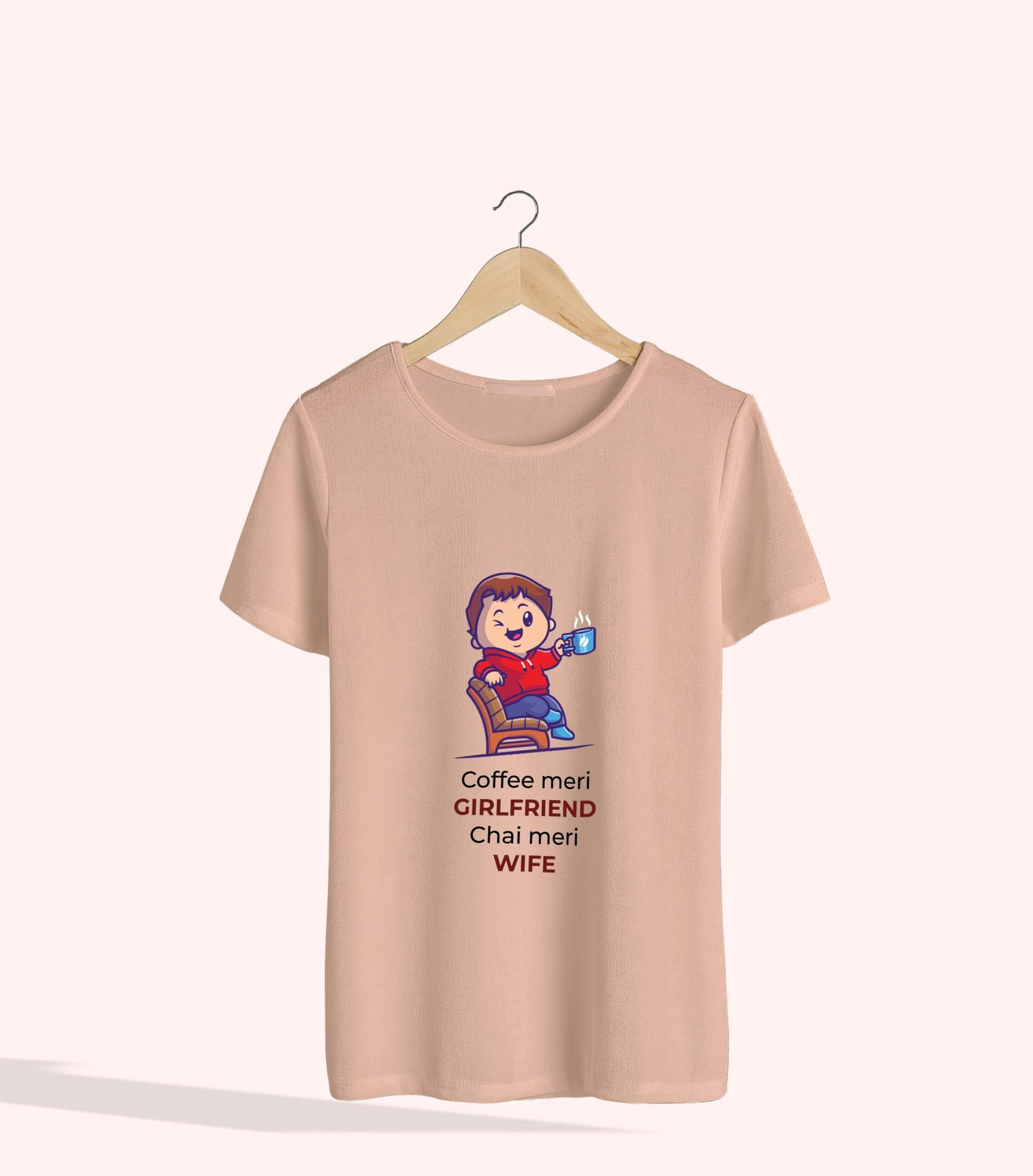 Coffee Meri Girlfriend Chai Meri Wife - Round Neck